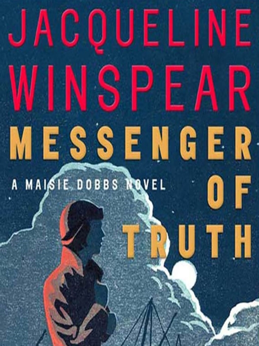 Title details for Messenger of Truth by Jacqueline Winspear - Available